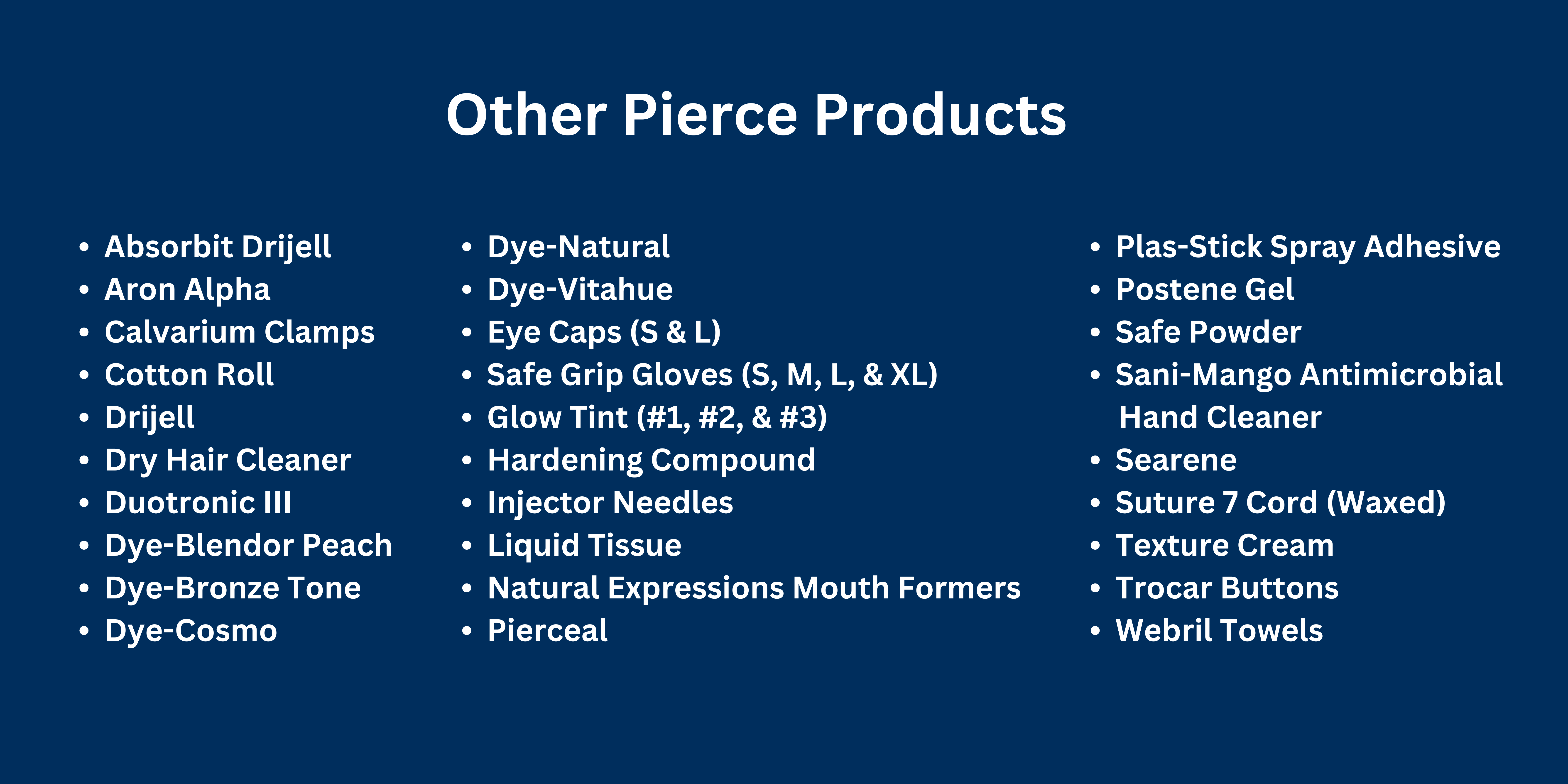 Other Pierce Products